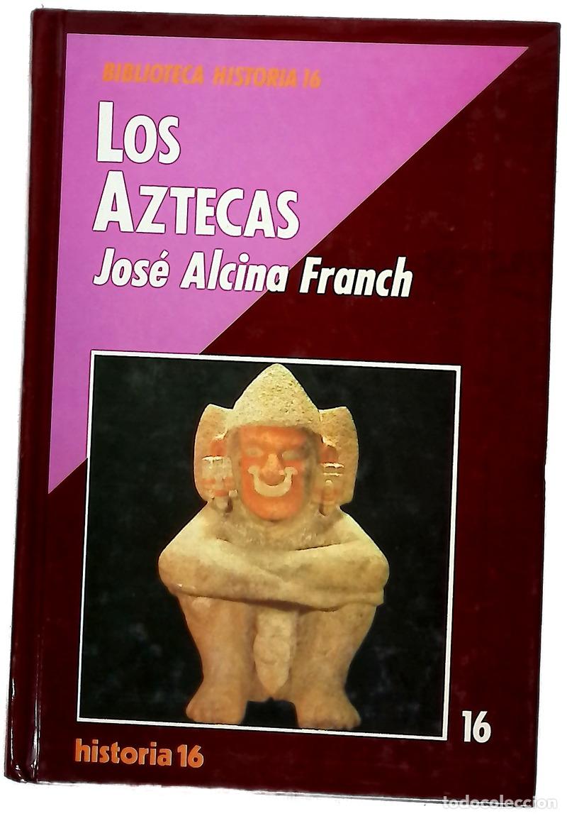 B&uuml;cher: Los aztecas - Alcina Franch, Jos&eacute;