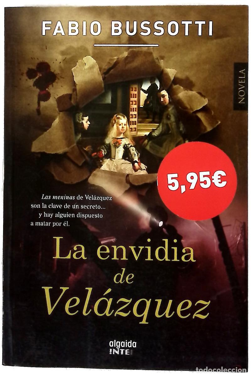 Libri di seconda mano: La envidia de &rdquo;Vel&aacute;zquez&rdquo;