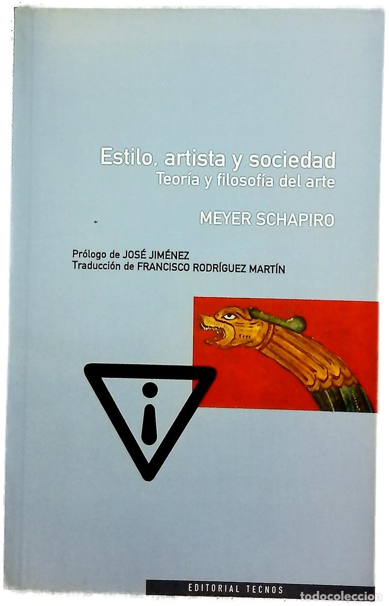 Libri di seconda mano: Estilo, artista y sociedad teor&iacute;a y filosof&iacute;a del arte