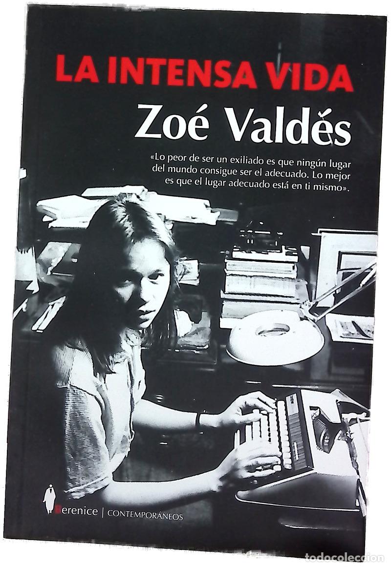 Libri di seconda mano: La intensa vida - Vald&eacute;s, Zo&eacute;