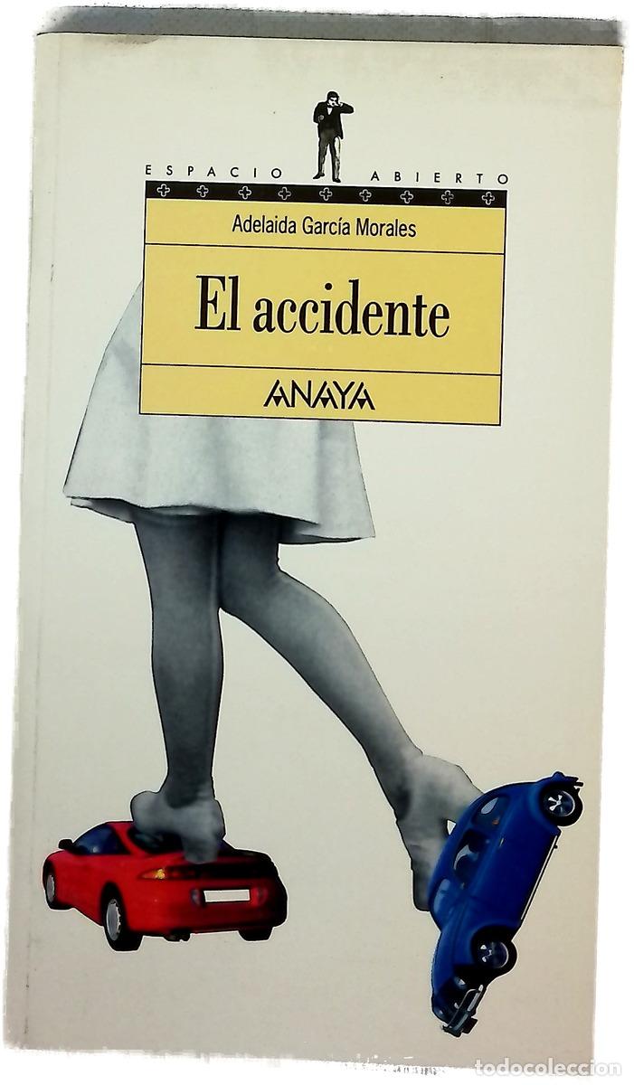 Libri di seconda mano: El accidente - Garc&iacute;a Morales, Adelaida