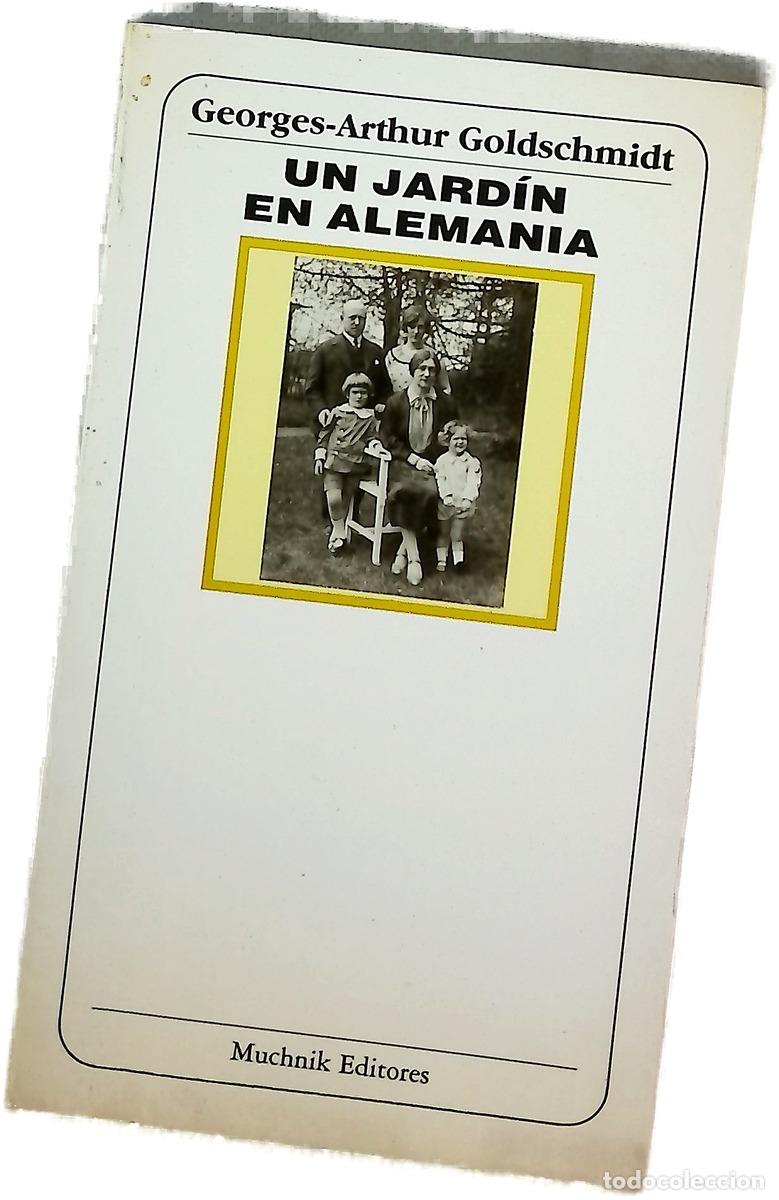Libri di seconda mano: Un jard&iacute;n en Alemania - Goldschmindt, Georges-Arthur