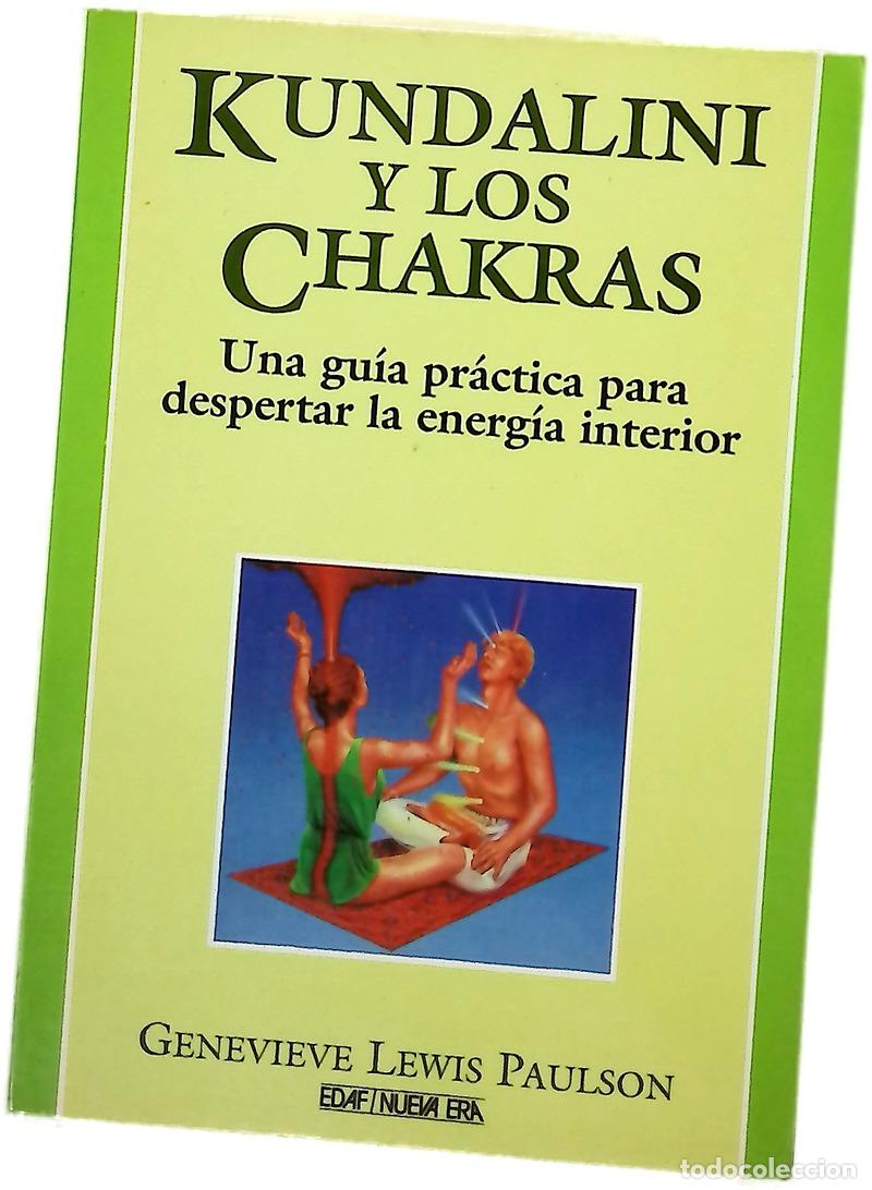 B&uuml;cher: Kundalini y los chakras : una gu&iacute;a pr&aacute;ctica para despertar la energ&iacute;a interior