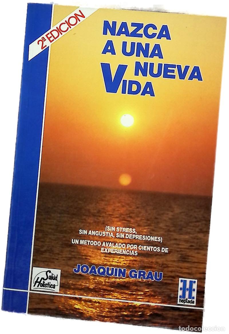 B&uuml;cher: Nazca a una nueva vida (sin stress, sin angustia, sin depresiones) : un m&eacute;todo avalado por ciento...