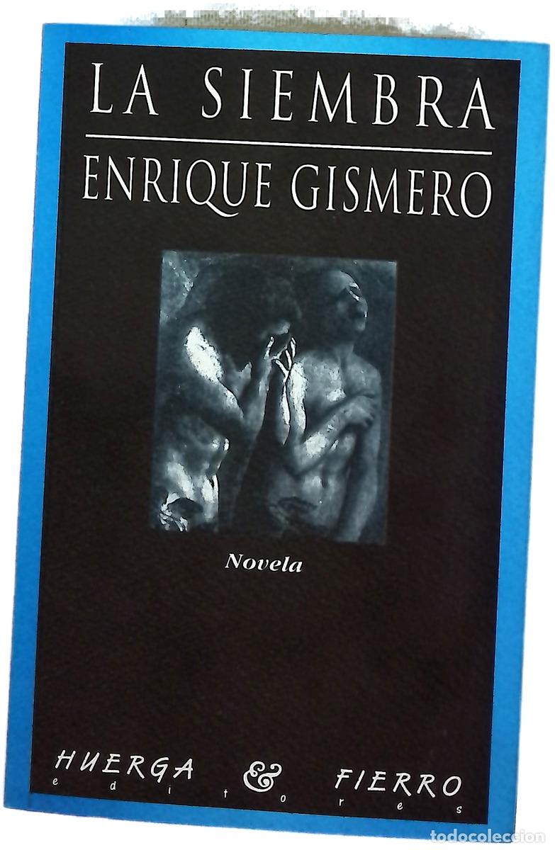 Livros em segunda m&atilde;o: La siembra novela - Gismero, Enrique