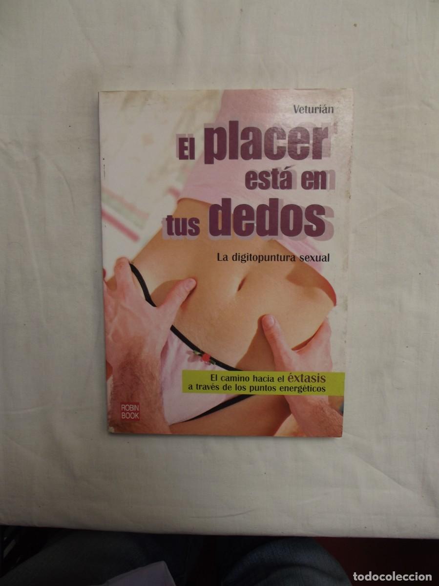 Livros em segunda m&atilde;o: EL PLACER ESTA EN TUS DEDOS LA DIGITOPUNTURA SEXUAL