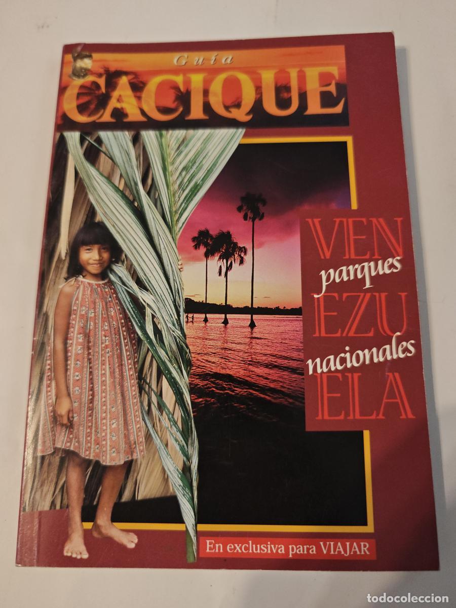 Libros: GU&Iacute;A CACIQUE. VENEZUELA. PARQUES NACIONALES. EN EXCLUSIVA PARA VIAJAR - - tdk393