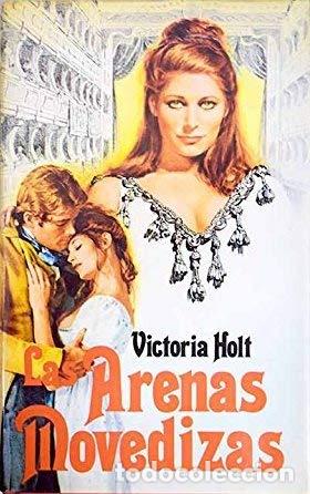 Libros: las Arenas movedizas - Victoria Holt - tdk393