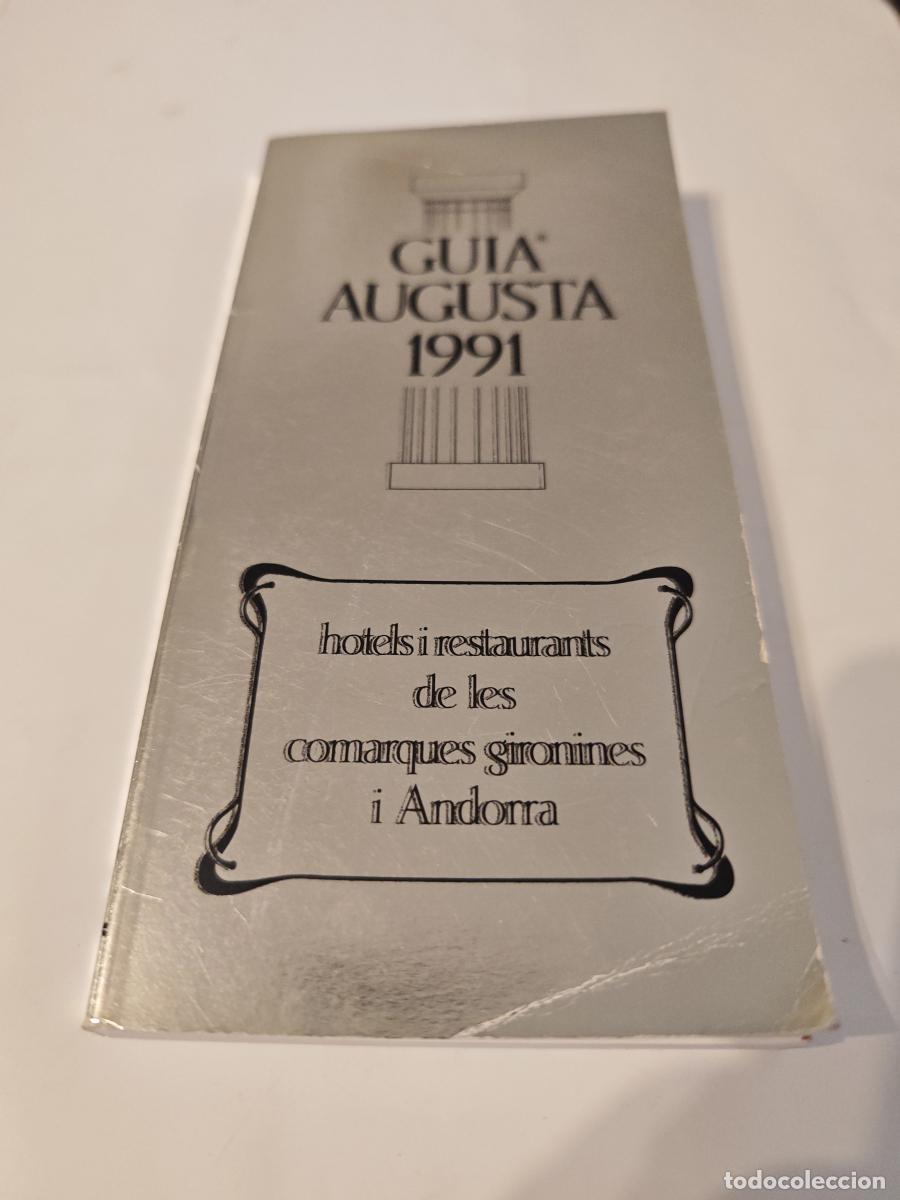 Libros: guia augusta 1991 - hotels i restaurants de les comarques gironines i andorra - - tdk393