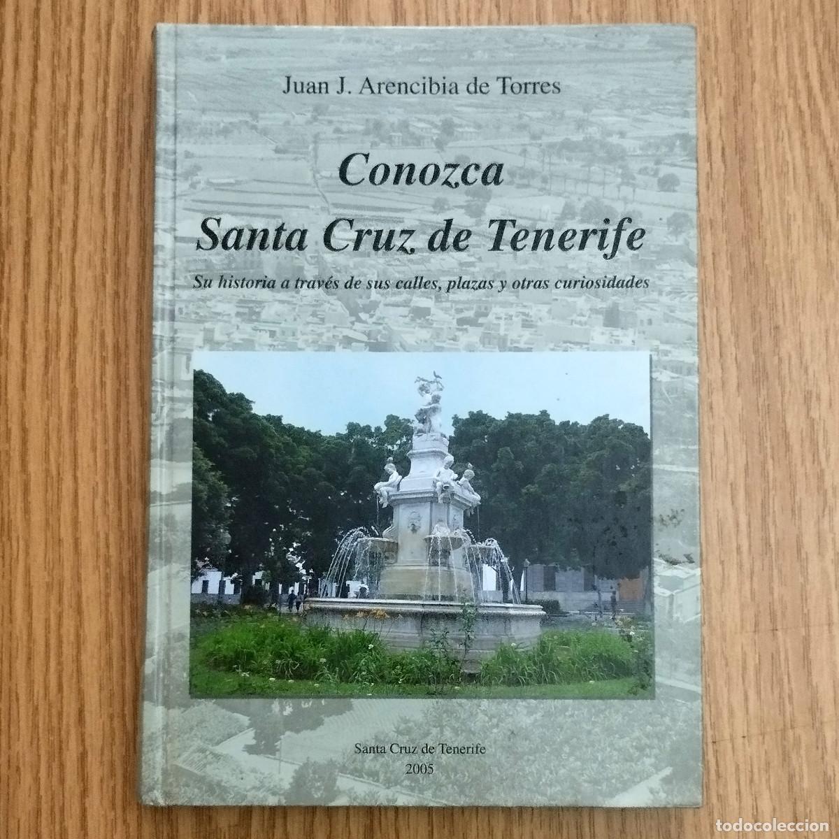 Libri di seconda mano: Libro CONOZCA SANTA CRUZ DE TENERIFE | JUAN ARENCIBIA DE TORRES | Tenerife - Canarias