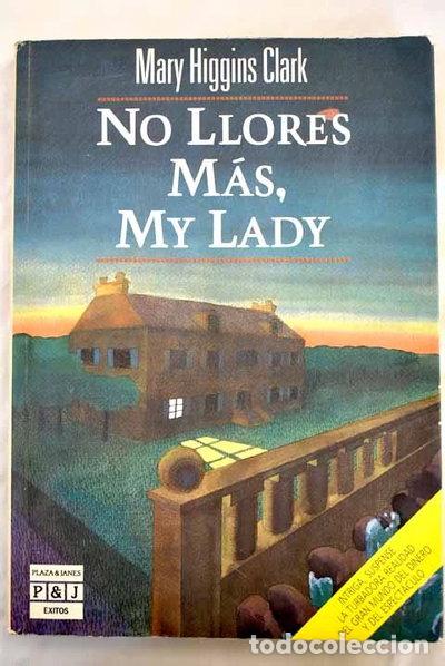 Livres: No llores m&aacute;s, my lady- 9788401322617