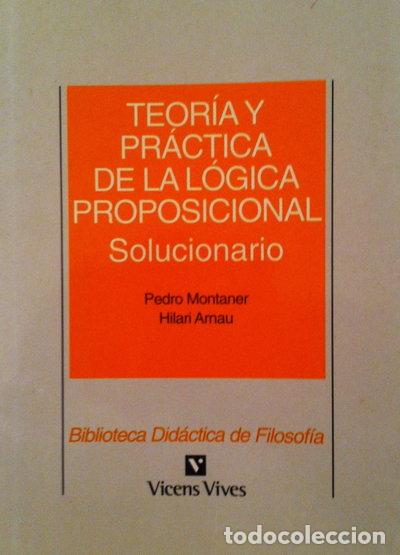 Libros: Teor&iacute;a y Pr&aacute;ctica de la L&oacute;gica Proposicional Solucionario- 9788431622770
