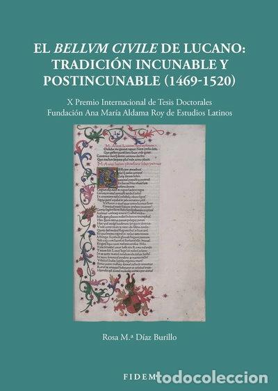 Libros: El Bellum Ciuile de Lucano: tradici&oacute;n incunable y postincunable (1469-1520)- 9782503602615
