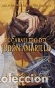 Libros: El caballero del jub&oacute;n amarillo- 9789875780194