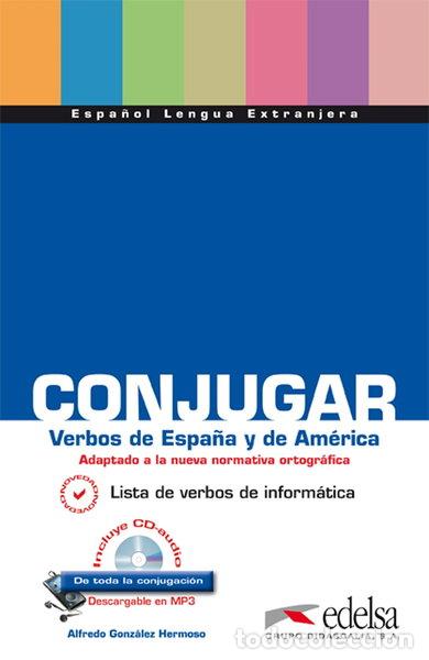 Libros: Conjugar verbos de Espa&ntilde;a y Am&eacute;rica- 9788477117186