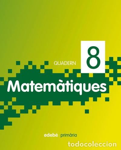 B&uuml;cher: Quadern 8. Matem&agrave;tiques 3- 9788468304755