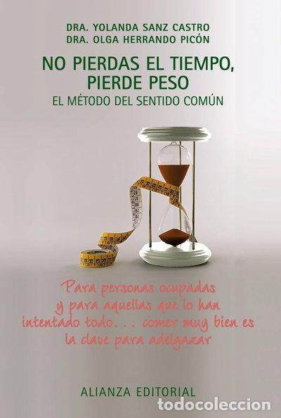 Libri di seconda mano: No Pierdas El Tiempo, Pierde Peso- 9788420676760