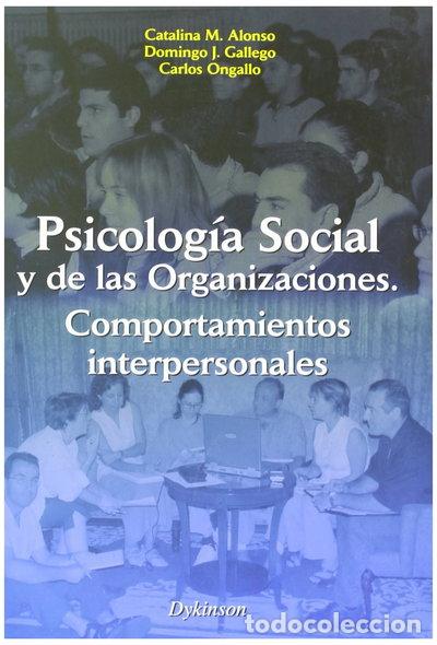 Livres: Psicolog&iacute;a Social y de las Organizaciones. Comportamientos interpersonales- 9788497720908