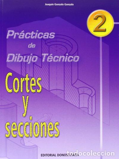 Livres: Pr&aacute;cticas de Dibujo T&eacute;cnico N&ordm; 2: Cortes y Secciones- 9788470633164