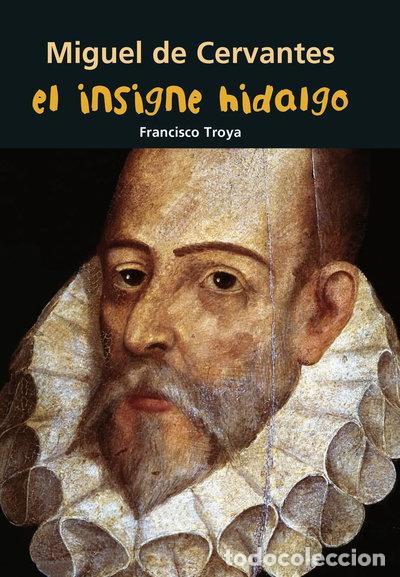 Libri di seconda mano: Miguel de Cervantes. El insigne hidalgo- 9788421848043