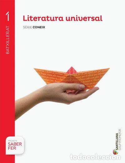 Libros: Literatura universal : s&egrave;rie coneix : 1 Batxillerat : saber fer- 9788490472262
