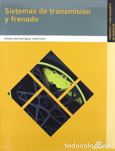 Libros: Sistemas de transmisi&oacute;n y frenado- 9788490032916