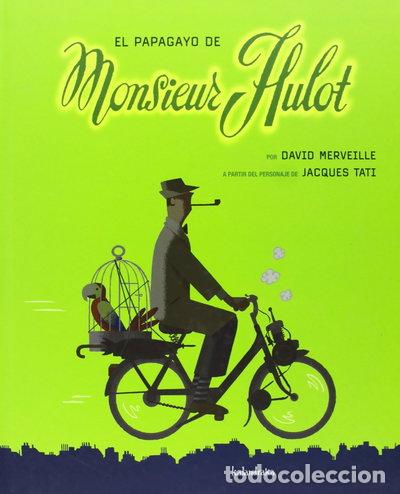 Livres: El papagayo de Monsieur Hulot- 9788492608638