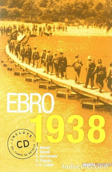 Libros: Ebro 1938- 9788496364271