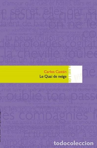 Libros: Le quai de neige- 9782916159119