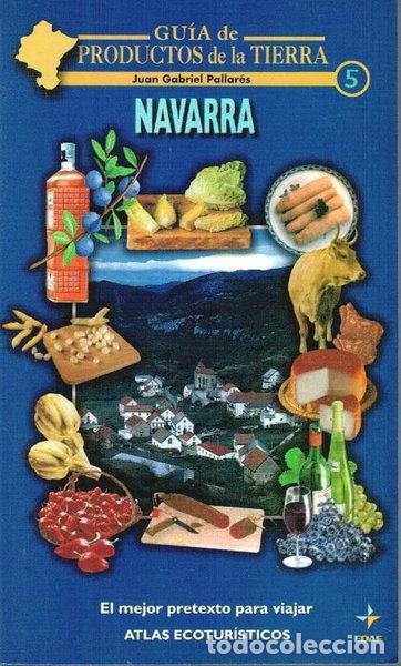 Libros: Navarra. Gu&iacute;a de productos de la tierra- 9788441403161