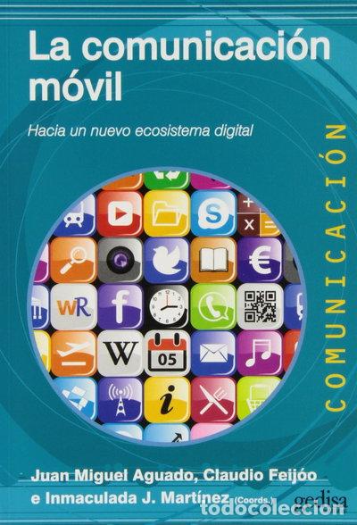 Libros: La comunicaci&oacute;n m&oacute;vil- 9788497847827