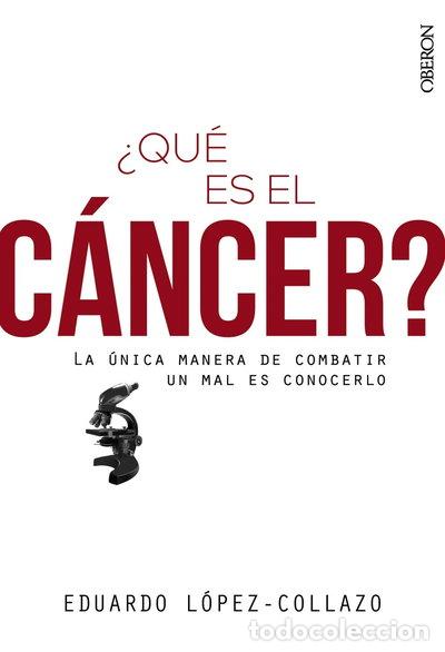 Libros: &iquest;Qu&eacute; es el c&aacute;ncer?- 9788441540873