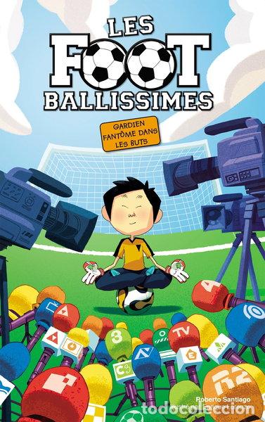 Livres: Gardien fant&ocirc;me dans les buts- 9782012044593