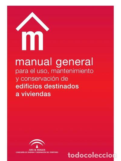 Libros: Manual general para el uso, mantenimiento y conservaci&oacute;n de los edificios des...- 9788480953771