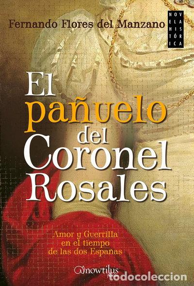 Livres: El pa&ntilde;uelo del coronel Rosales- 9788499677484