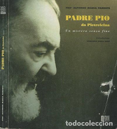Livres: Padre Pio da Pietrelcina: Un mistero senza fine- 9788887536034