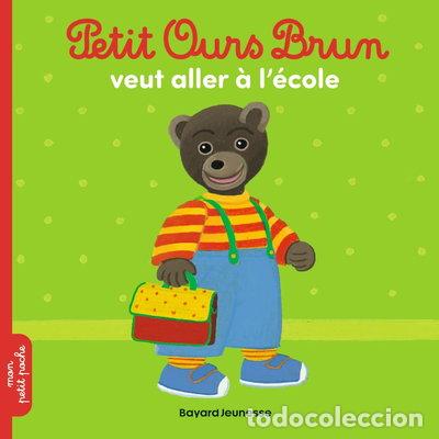 books: Petit Ours Brun veut aller &agrave; l'&eacute;cole- 9791036358890
