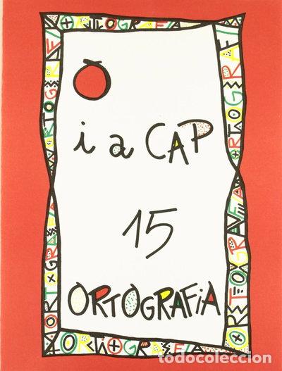 Livres: Punt i a Cap 15 Ortografia- 9788478871155