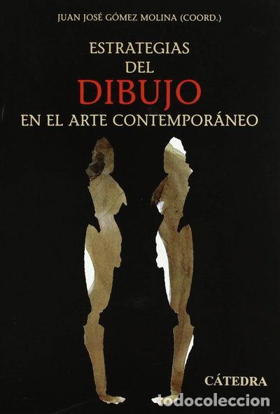 Libros: Estrategias del dibujo en el arte contempor&aacute;neo- 9788437616940