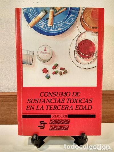 B&uuml;cher: Consumo de sustancias t&oacute;xicas en la tercera edad- 9788486852580