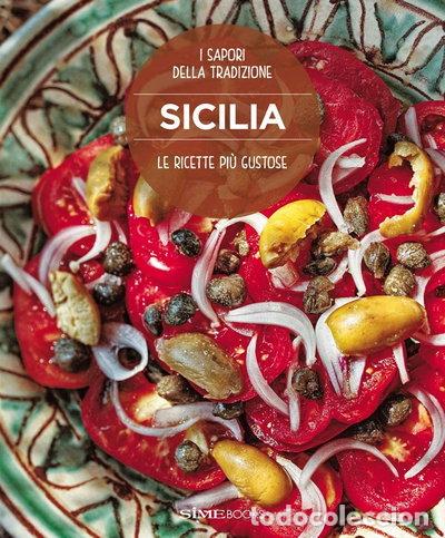 Libros: Le ricette pi&ugrave; gustose della Sicilia- 9788895218236