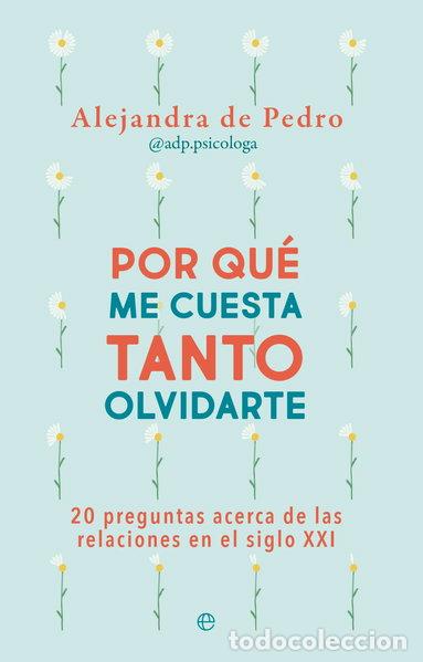 books: Por qu&eacute; me cuesta tanto olvidarte- 9788413845555