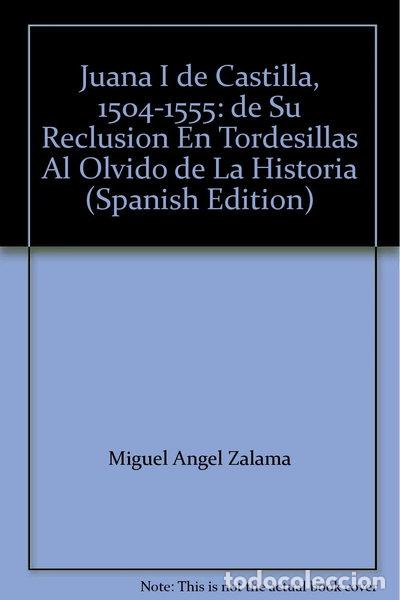 Libri di seconda mano: Juana I de Castilla, 1504-1555- 9788493281052