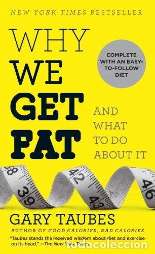 Libros: Why We Get Fat- 9780307949431