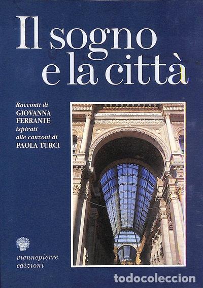 Libri di seconda mano: Il sogno e la citt&agrave;- 9788886414227