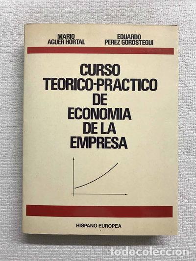 Libri di seconda mano: Curso te&oacute;rico-pr&aacute;ctico de econom&iacute;a de la empresa- 9788425508936