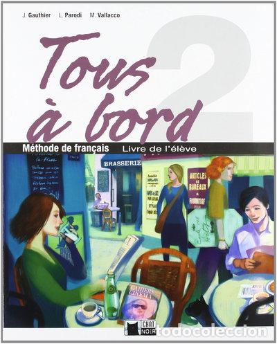 Libros: Tous A Bord 2 Livre Eleve- 9788431613228