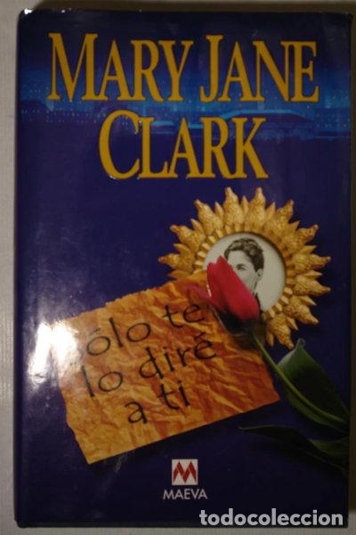 Libros: Solo te lo dir&eacute; a ti- 9788495354747