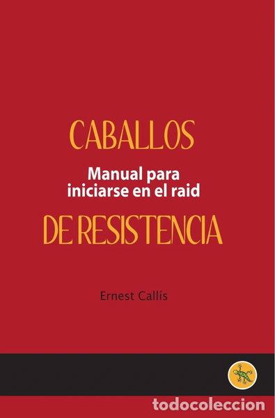 Libros: Caballos de resistencia- 9788461389889