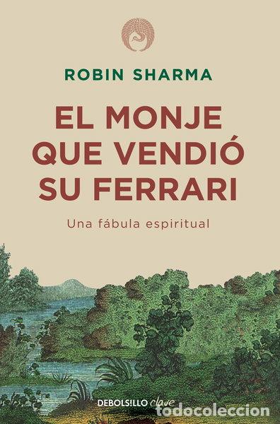 Libros: El monje que vendi&oacute; su Ferrari- 9786073108072